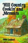 HILL COUNTRY COOKIN' AND MEMOIRS Paperback