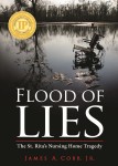FLOOD OF LIES  The St. Rita’s Nursing Home Tragedy  pb Edition