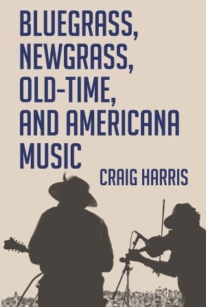 Bluegrass, Newgrass, Old-Time, and Americana Music