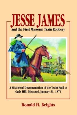 JESSE JAMES AND THE FIRST MISSOURI TRAIN ROBBERY