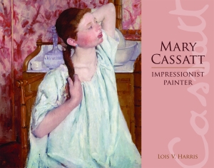 MARY CASSATT  Impressionist Painter