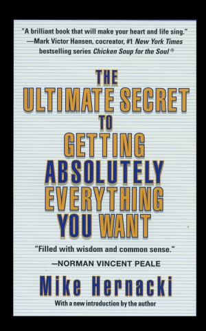 ULTIMATE SECRET TO GETTING ABSOLUTELY EVERYTHING YOU WANT, THE  epub Edition