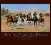 HOW THE WEST WAS DRAWN Frederic Remington's Art