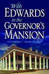 WITH EDWARDS IN THE GOVERNOR'S MANSION:  From Angola to Free Man