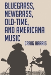 Bluegrass, Newgrass, Old-Time, and Americana Music  epub Edition