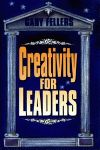 CREATIVITY FOR LEADERS