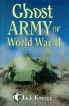 GHOST ARMY OF WORLD WAR II