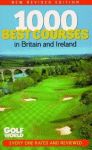1000 BEST COURSES IN BRITAIN AND IRELAND