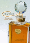 FRANCOIS COTY  Fragrance, Power, Money